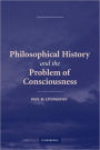 Philosophical History and the Problem of Consciousness