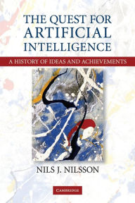 Title: The Quest for Artificial Intelligence, Author: Nils J. Nilsson