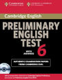 Cambridge Preliminary English Test 6 Self Study Pack (Student's Book with answers and Audio CDs (2)): Official Examination Papers from University of Cambridge ESOL Examinations