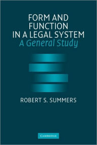 Form and Function in a Legal System: A General Study