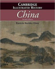 The Cambridge Illustrated History of China / Edition 2