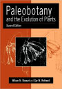 Paleobotany and the Evolution of Plants / Edition 2