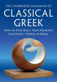 Title: The Cambridge Grammar of Classical Greek, Author: Evert van Emde Boas