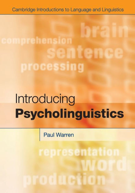 Introducing Psycholinguistics By Paul Warren | 9780521130561 ...