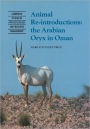 Animal Reintroductions: The Arabian Oryx in Oman