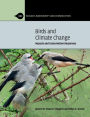 Birds and Climate Change: Impacts and Conservation Responses