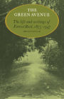 The Green Avenue: The Life and Writings of Forrest Reid, 1875-1947