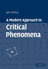 Title: A Modern Approach to Critical Phenomena, Author: Igor Herbut