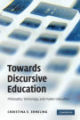 Towards Discursive Education: Philosophy, Technology, and Modern Education