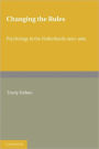 Changing the Rules: Psychology in the Netherlands 1900-1985