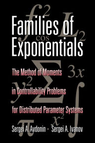 Title: Families of Exponentials: The Method of Moments in Controllability Problems for Distributed Parameter Systems, Author: Sergei A. Avdonin