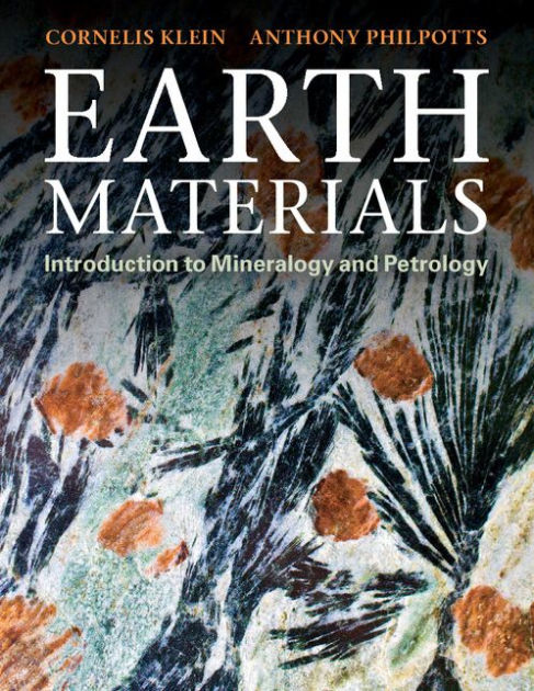 Earth Materials Introduction To Mineralogy And Petrology Earth Materials Introduction To Mineralogy And Petrology