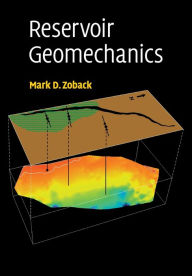Title: Reservoir Geomechanics, Author: Mark D. Zoback