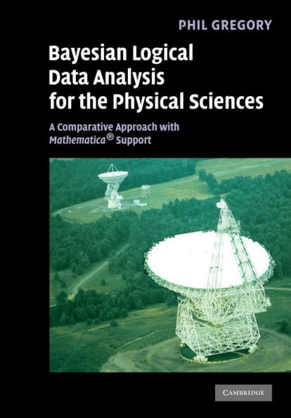 Bayesian Logical Data Analysis for the Physical Sciences: A Comparative Approach with Mathematica® Support