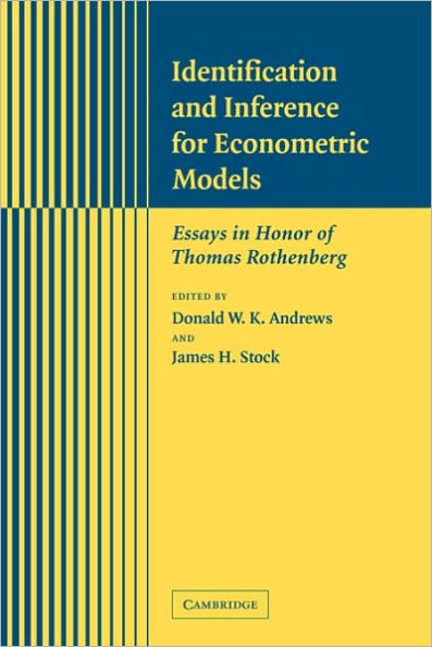 Identification and Inference for Econometric Models: Essays in Honor of Thomas Rothenberg