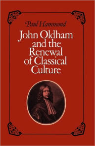 John Oldham and the Renewal of Classical Culture