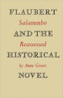 Flaubert and the Historical Novel: Salammbô reassessed