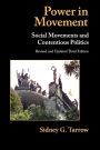 Power in Movement: Social Movements and Contentious Politics / Edition 3