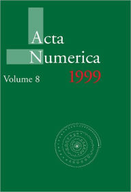 Title: Acta Numerica 1999: Volume 8, Author: Arieh Iserles