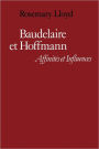 Baudelaire et Hoffmann: Affinités et Influences