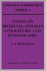 Essays on Medieval German Literature and Iconography