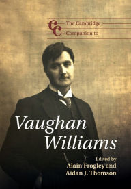 Title: The Cambridge Companion to Vaughan Williams, Author: Alain Frogley