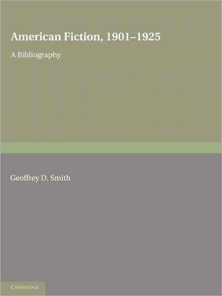 American Fiction, 1901-1925 2 Part Paperback Set: A Bibliography