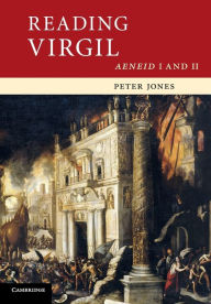 Title: Reading Virgil: AeneidI and II, Author: Peter Jones