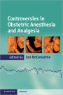 Controversies in Obstetric Anesthesia and Analgesia