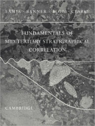 Title: Fundamentals of Mid-Tertiary Stratigraphical Correlation, Author: F. E. Eames