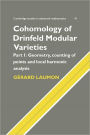 Cohomology of Drinfeld Modular Varieties, Part 1, Geometry, Counting of Points and Local Harmonic Analysis