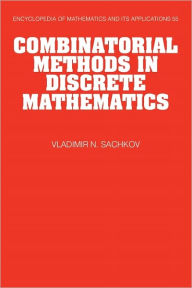 Title: Combinatorial Methods in Discrete Mathematics, Author: Vladimir N. Sachkov