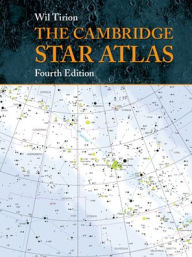 Title: The Cambridge Star Atlas, Author: Wil Tirion