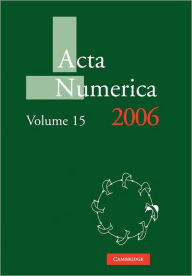 Title: Acta Numerica 2006: Volume 15, Author: Arieh Iserles
