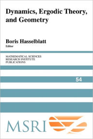 Title: Dynamics, Ergodic Theory and Geometry, Author: Boris Hasselblatt