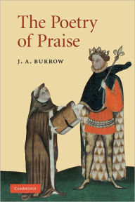 Title: The Poetry of Praise, Author: J. A. Burrow