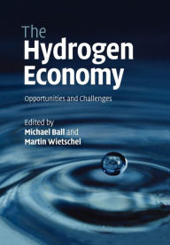 Title: The Hydrogen Economy: Opportunities and Challenges, Author: Michael Ball