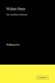 Walter Pater: The Aesthetic Moment