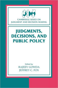 Title: Judgments, Decisions, and Public Policy, Author: Rajeev Gowda