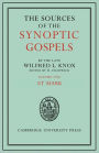 The Sources of the Synoptic Gospels: Volume 1, St Mark