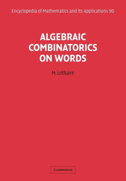 Algebraic Combinatorics on Words