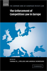 Title: The Enforcement of Competition Law in Europe, Author: Thomas M. J. Möllers
