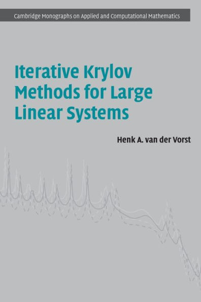 Iterative Krylov Methods for Large Linear Systems