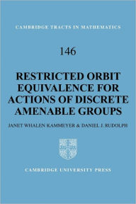 Title: Restricted Orbit Equivalence for Actions of Discrete Amenable Groups, Author: Janet Whalen Kammeyer