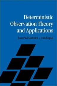 Title: Deterministic Observation Theory and Applications, Author: Jean-Paul Gauthier