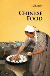 Title: Chinese Food, Author: Junru Liu