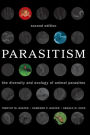 Parasitism: The Diversity and Ecology of Animal Parasites / Edition 2