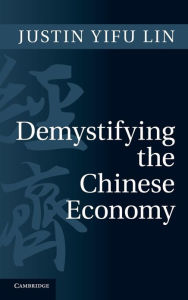 Title: Demystifying the Chinese Economy, Author: Justin Yifu Lin