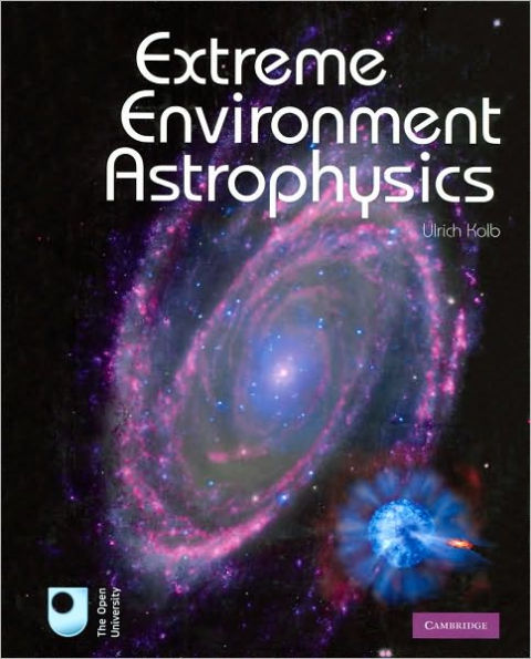 Extreme Environment Astrophysics