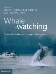 Title: Whale-watching: Sustainable Tourism and Ecological Management, Author: James Higham